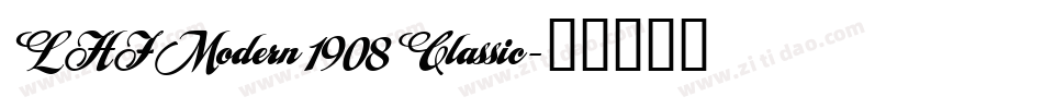 LHF Modern 1908 Classic字体转换